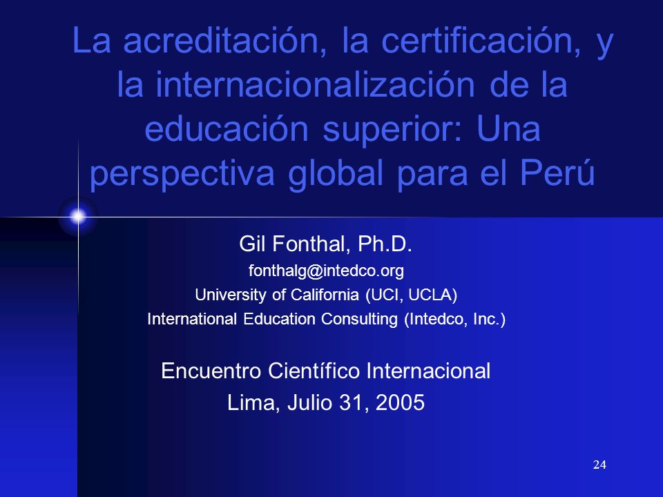 La acreditación, la certificación, y la internacionalización de la educación superior: Una perspectiva global para el Perú