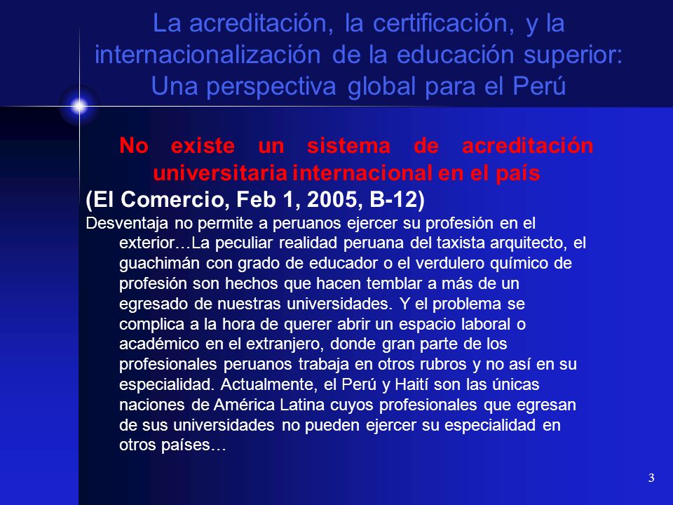 La acreditación, la certificación, y la internacionalización de la educación superior: Una perspectiva global para el Perú