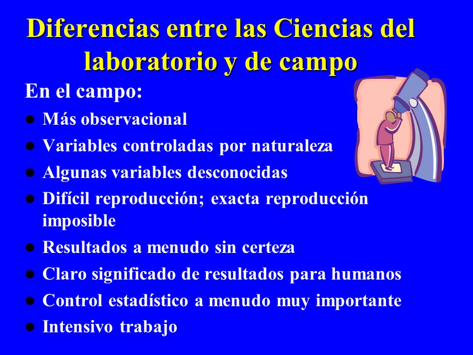 Diferencias entre las Ciencias del laboratorio y de campo