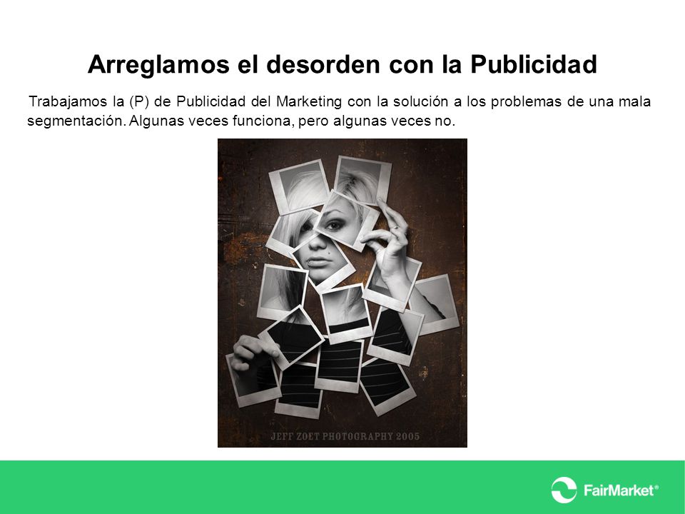 Arreglamos el desorden con la Publicidad