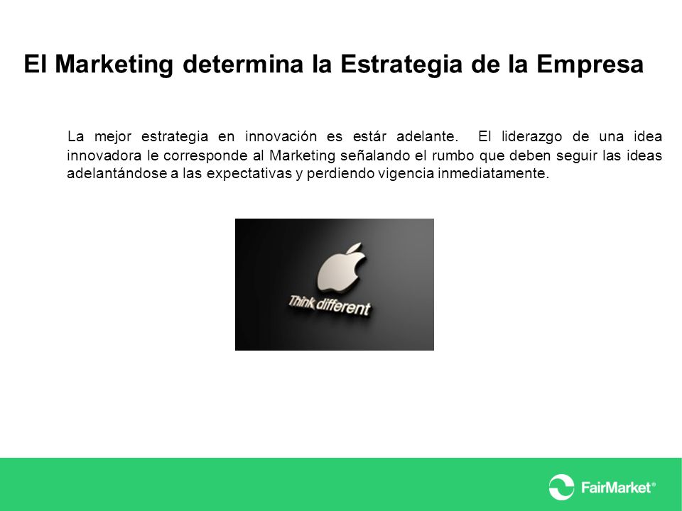 El Marketing determina la Estrategia de la Empresa