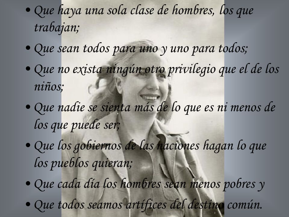 Que haya una sola clase de hombres, los que trabajan;