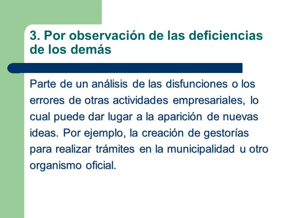 3. Por observación de las deficiencias de los demás