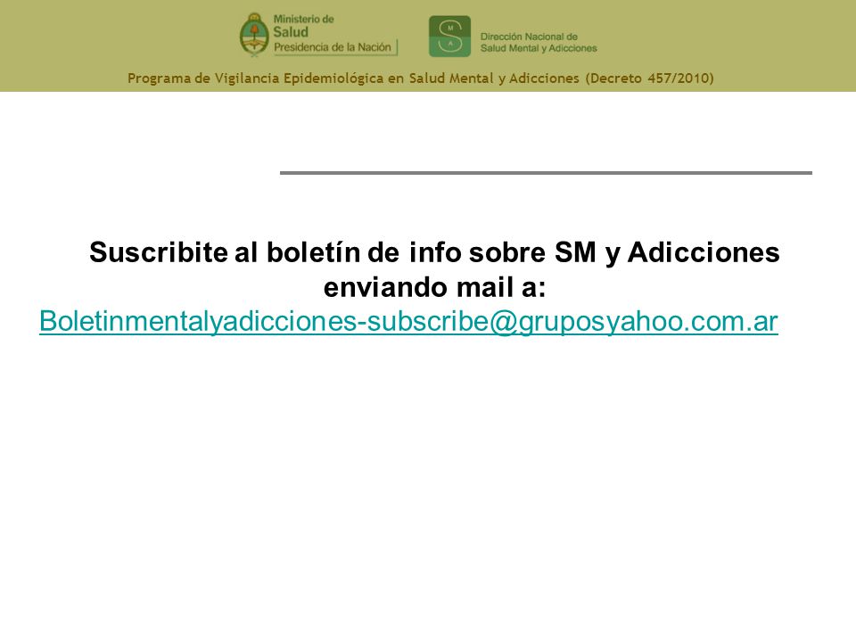 Suscribite al boletín de info sobre SM y Adicciones enviando mail a: