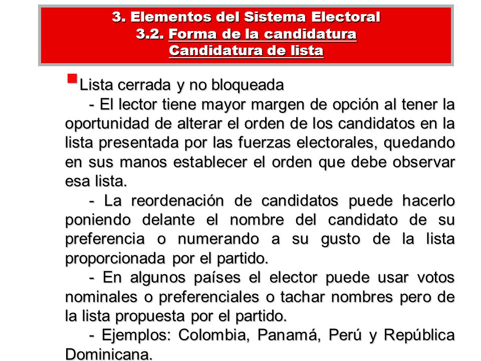 3. Elementos del Sistema Electoral 3.2. Forma de la candidatura