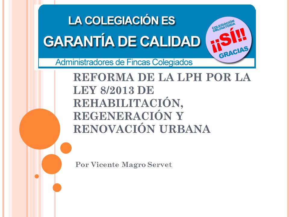 REFORMA DE LA LPH POR LA LEY 8/2013 DE REHABILITACIÓN, REGENERACIÓN Y RENOVACIÓN URBANA