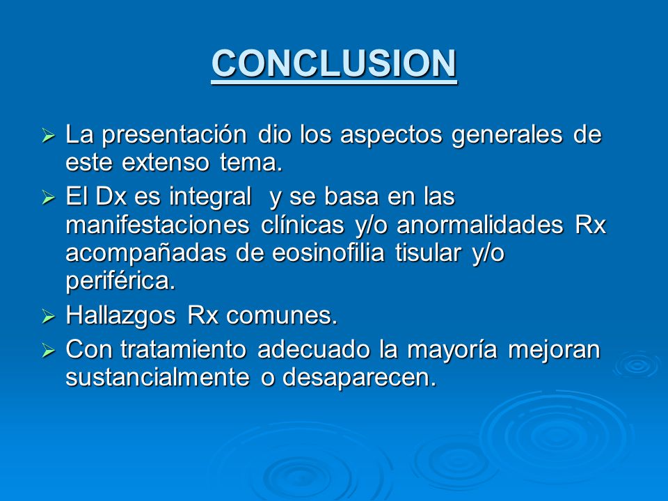 CONCLUSION La presentación dio los aspectos generales de este extenso tema.
