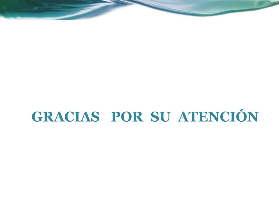 GRACIAS POR SU ATENCIÓN