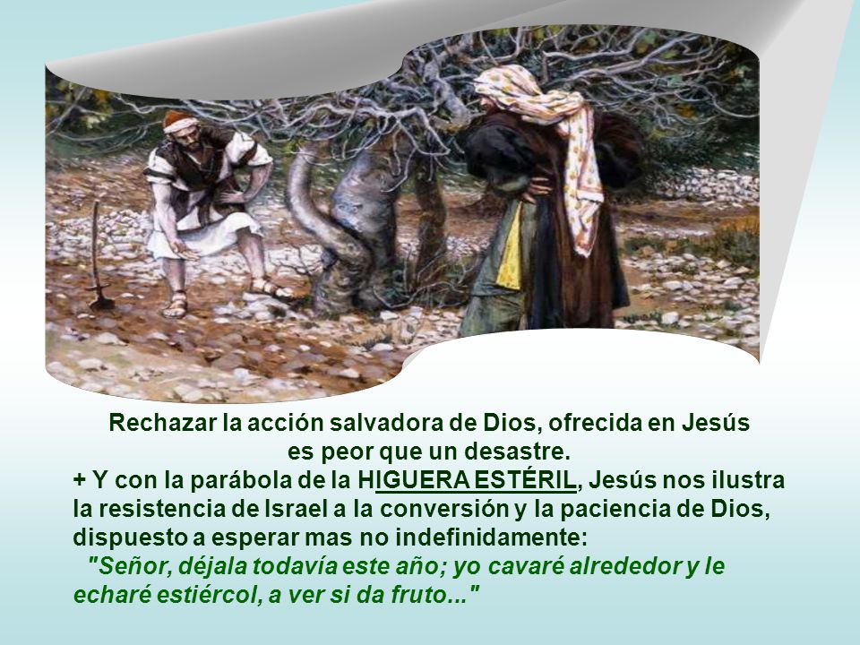 Rechazar la acción salvadora de Dios, ofrecida en Jesús