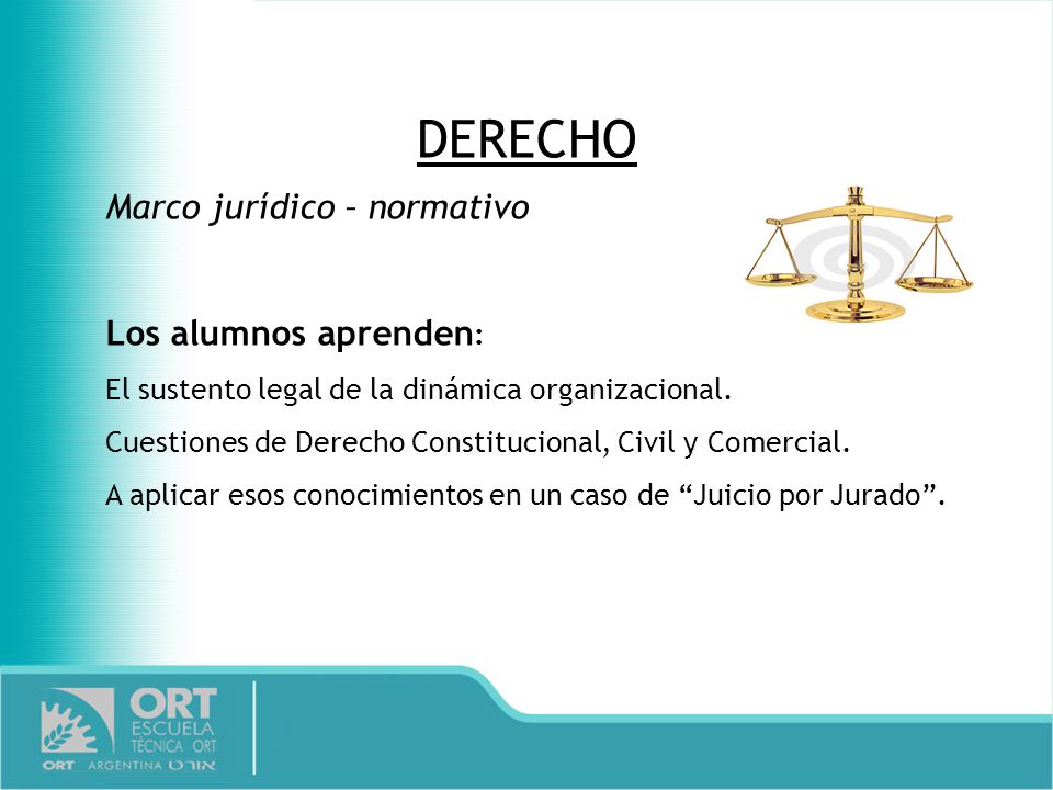 DERECHO Marco jurídico – normativo Los alumnos aprenden: