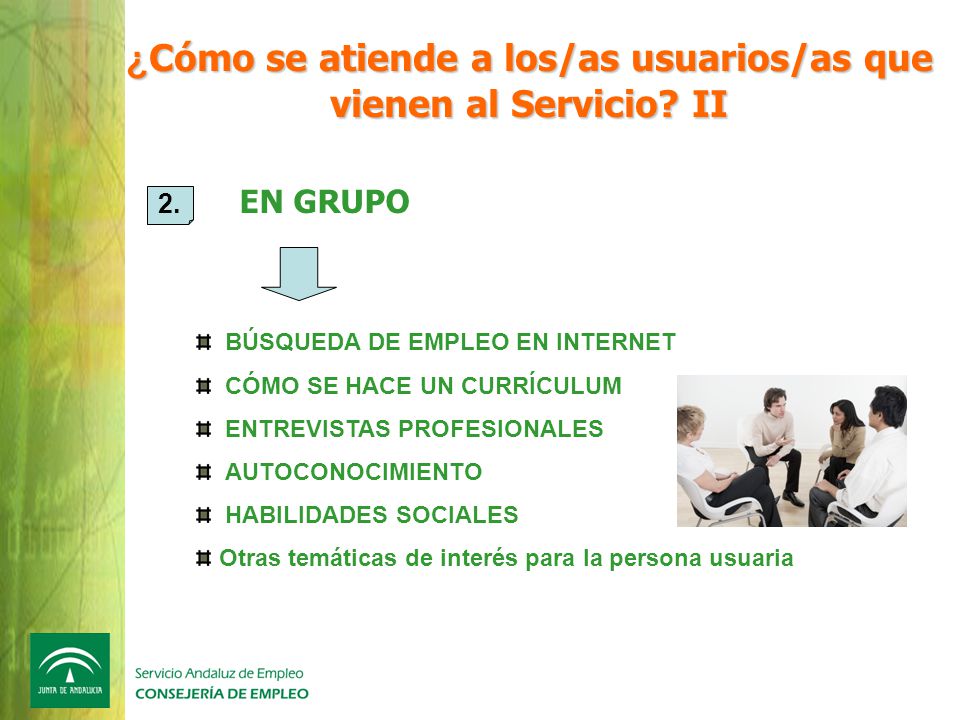 ¿Cómo se atiende a los/as usuarios/as que vienen al Servicio II