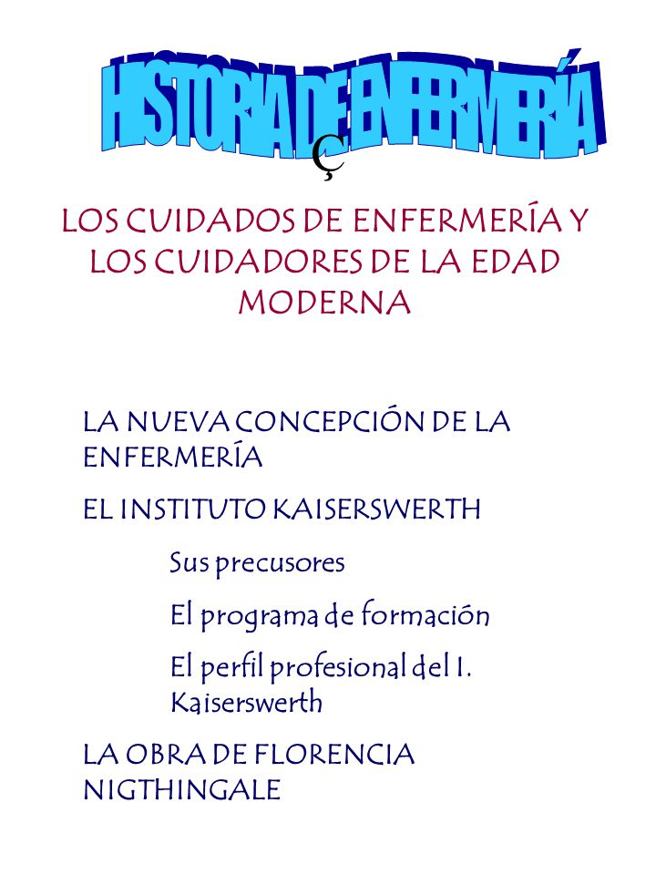 LOS CUIDADOS DE ENFERMERÍA Y LOS CUIDADORES DE LA EDAD MODERNA