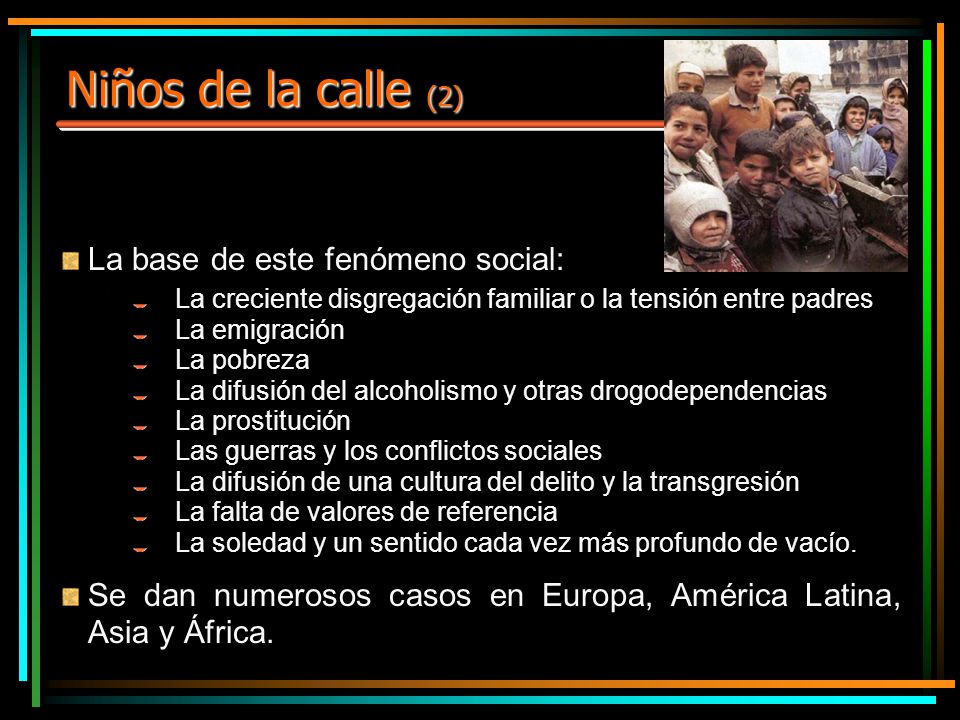 Niños de la calle (2) La base de este fenómeno social: