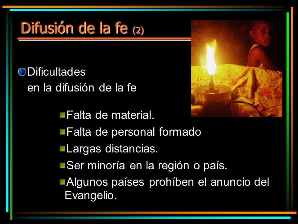 Difusión de la fe (2) Dificultades en la difusión de la fe