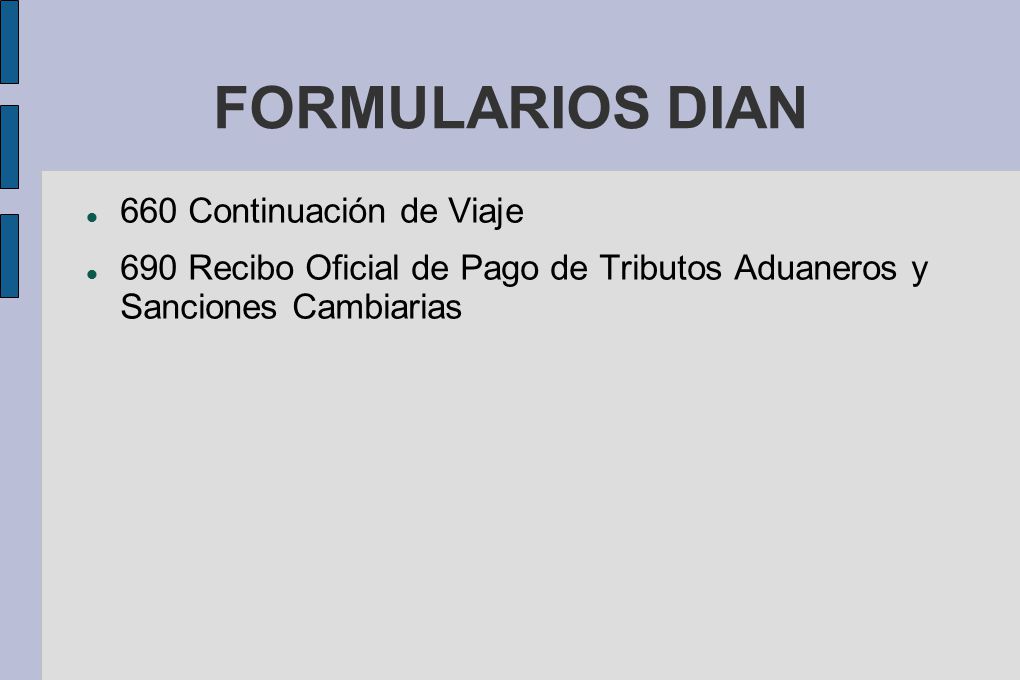 FORMULARIOS DIAN 660 Continuación de Viaje