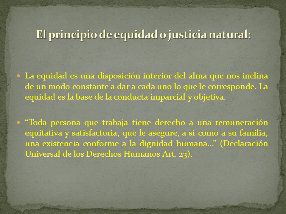El principio de equidad o justicia natural: