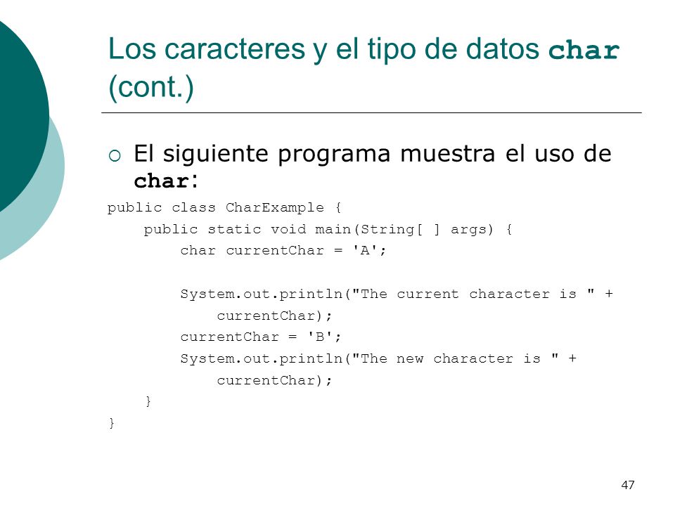 Los caracteres y el tipo de datos char (cont.)