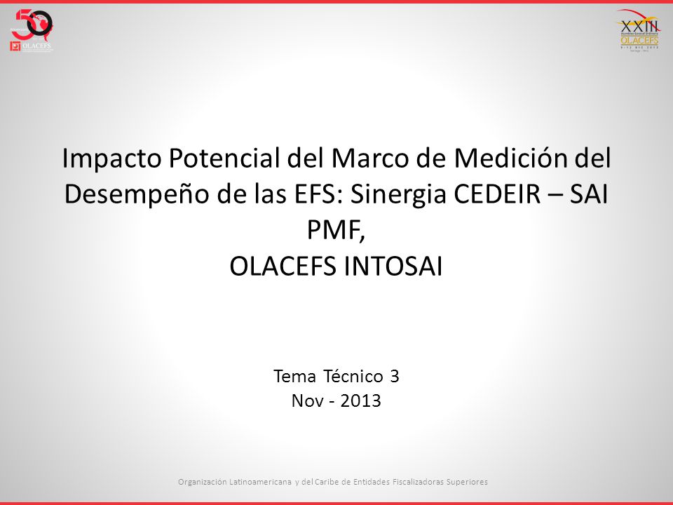Impacto Potencial del Marco de Medición del Desempeño de las EFS: Sinergia CEDEIR – SAI PMF, OLACEFS INTOSAI