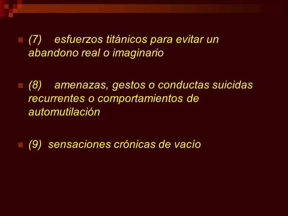(7) esfuerzos titánicos para evitar un abandono real o imaginario