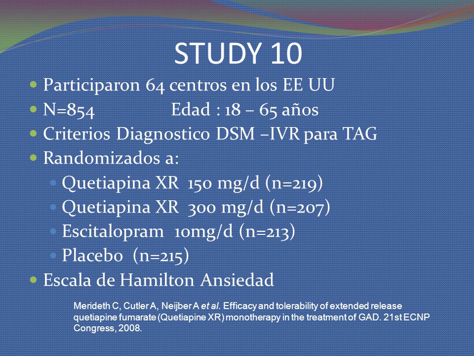 STUDY 10 Participaron 64 centros en los EE UU