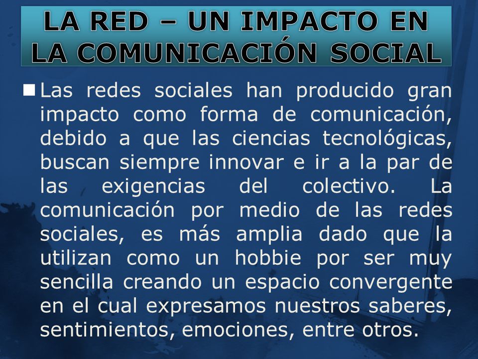 LA RED – UN IMPACTO EN LA COMUNICACIÓN SOCIAL