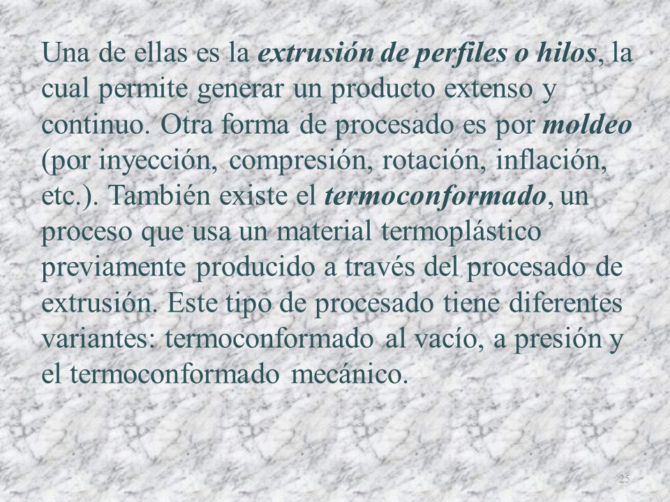 Una de ellas es la extrusión de perfiles o hilos, la cual permite generar un producto extenso y continuo.