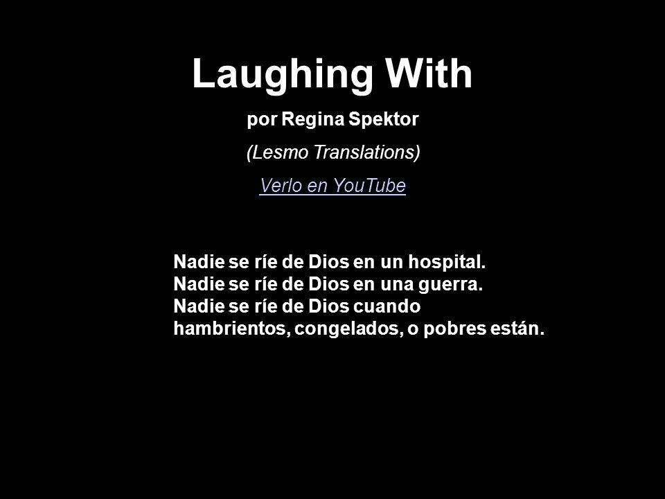 Laughing With por Regina Spektor (Lesmo Translations) Verlo en YouTube