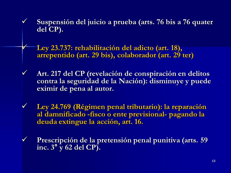 Suspensión del juicio a prueba (arts. 76 bis a 76 quater del CP).