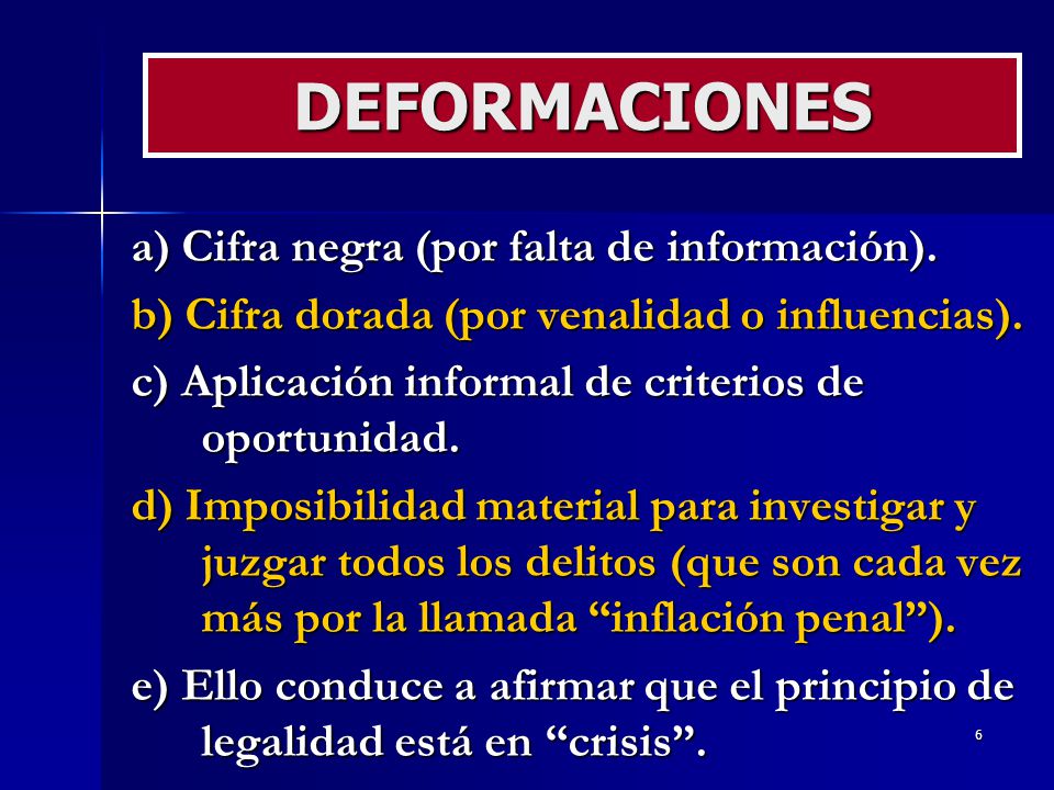 DEFORMACIONES a) Cifra negra (por falta de información).