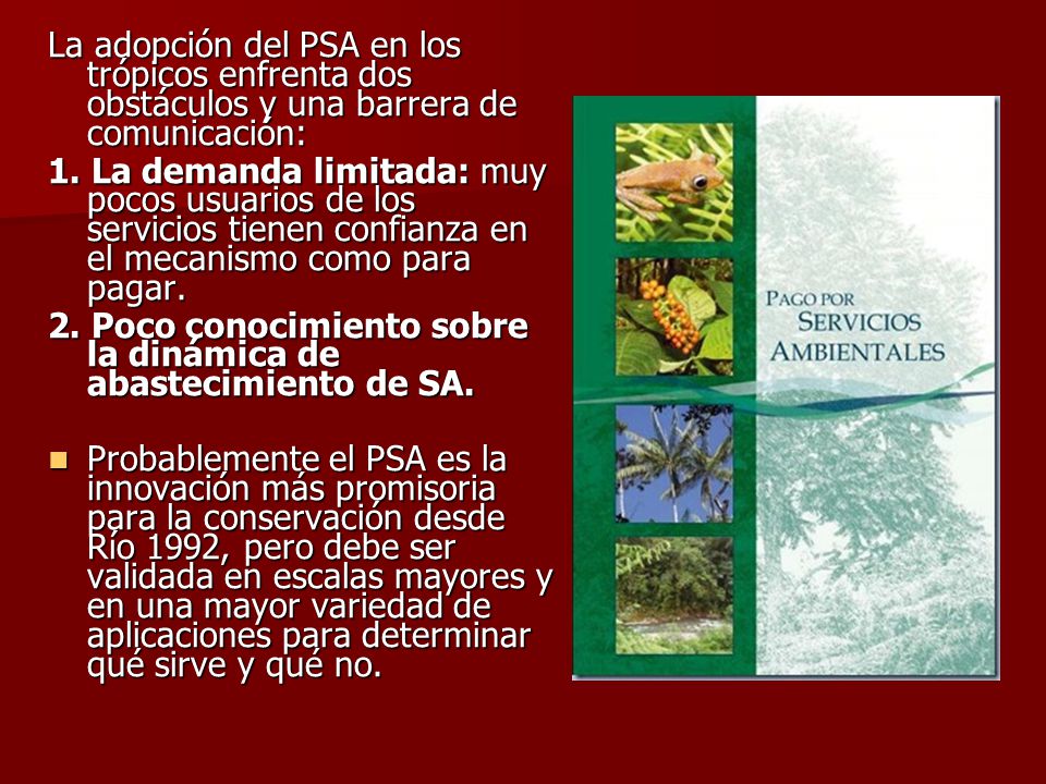 La adopción del PSA en los trópicos enfrenta dos obstáculos y una barrera de comunicación: