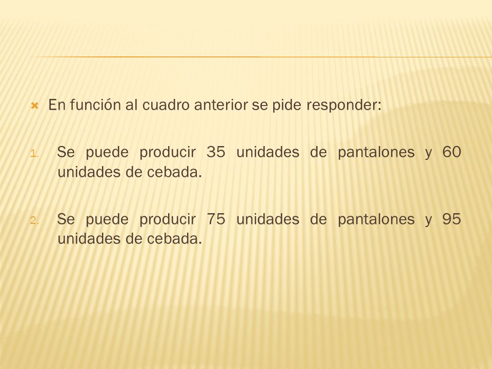 En función al cuadro anterior se pide responder: