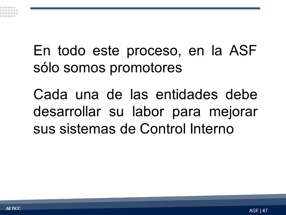 En todo este proceso, en la ASF sólo somos promotores