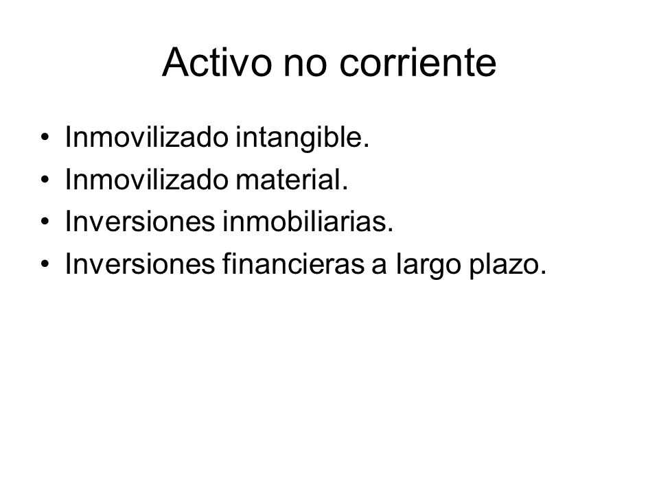Activo no corriente Inmovilizado intangible. Inmovilizado material.