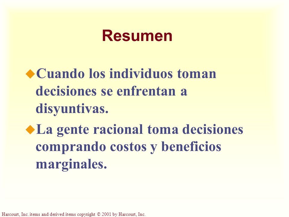 Resumen Cuando los individuos toman decisiones se enfrentan a disyuntivas.