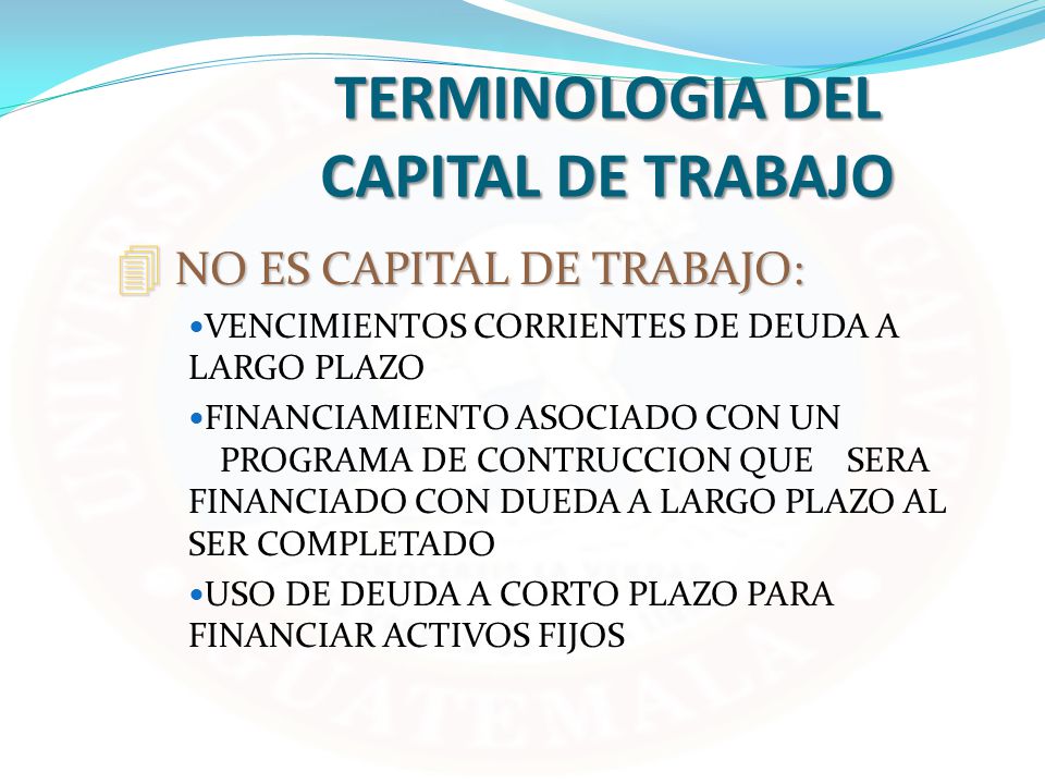 TERMINOLOGIA DEL CAPITAL DE TRABAJO