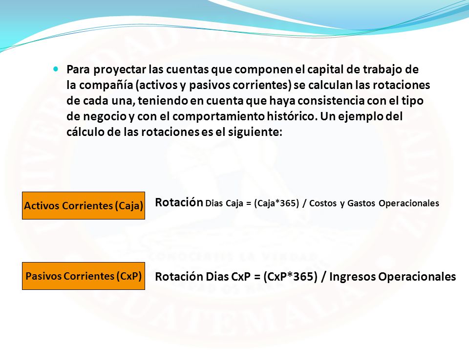 Activos Corrientes (Caja) Pasivos Corrientes (CxP)