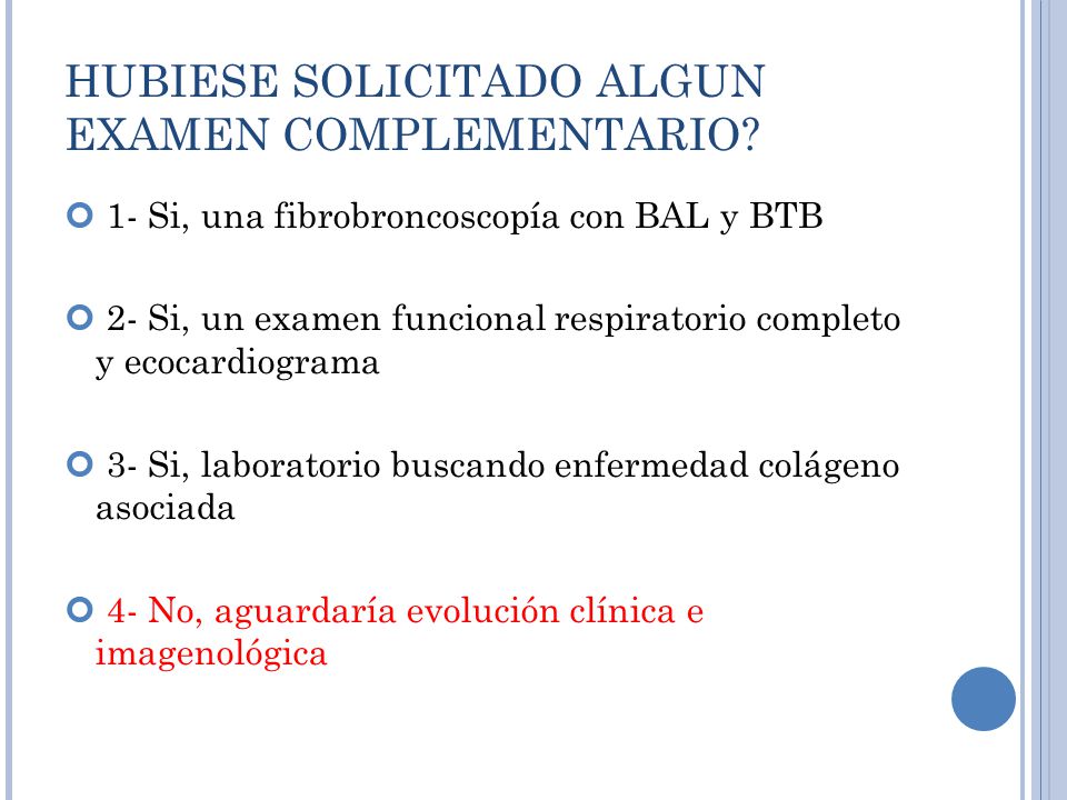 HUBIESE SOLICITADO ALGUN EXAMEN COMPLEMENTARIO