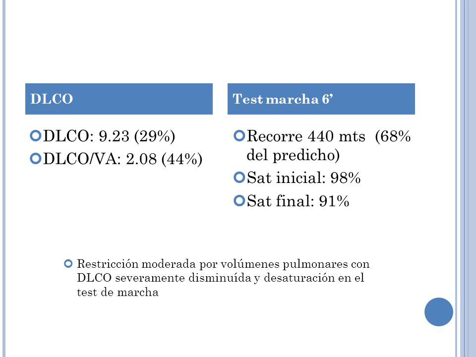 Recorre 440 mts (68% del predicho) Sat inicial: 98% Sat final: 91%