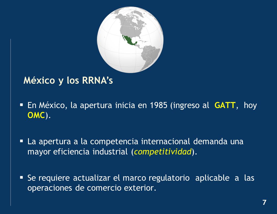 México y los RRNA’s Hacia 1993, las RRNA’s se basaban en la Ley Reglamentaria del Art. 131 Constitucional: