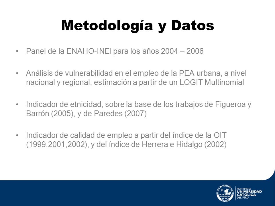 Metodología y Datos Panel de la ENAHO-INEI para los años 2004 – 2006