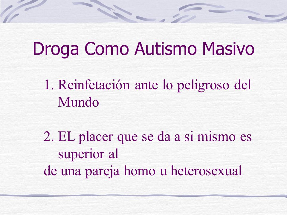Droga Como Autismo Masivo