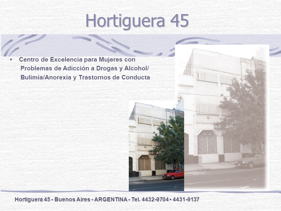 Hortiguera 45 • Centro de Excelencia para Mujeres con