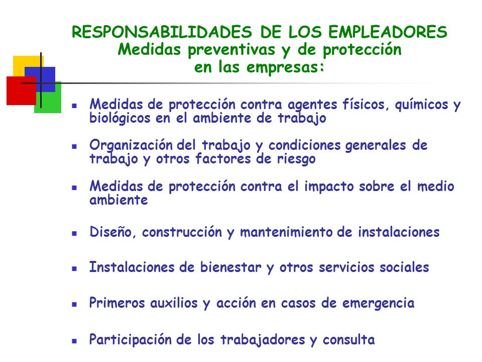 RESPONSABILIDADES DE LOS EMPLEADORES Medidas preventivas y de protección en las empresas: