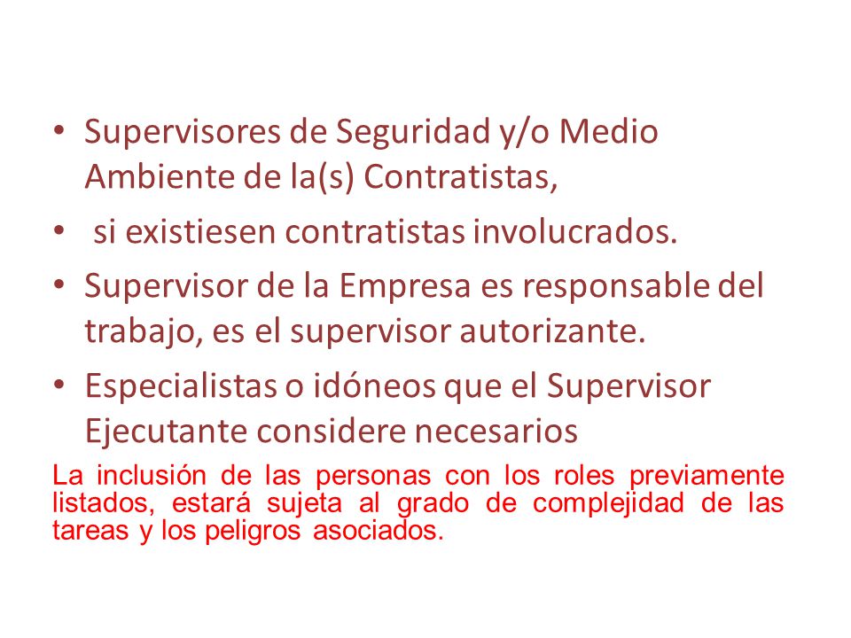 Supervisores de Seguridad y/o Medio Ambiente de la(s) Contratistas,