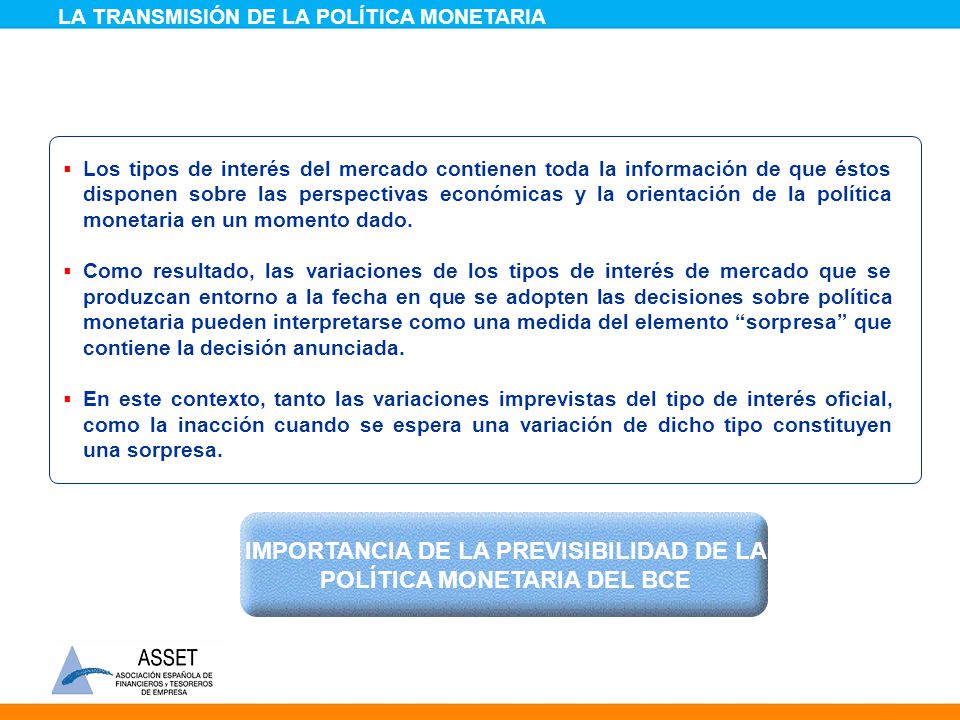 IMPORTANCIA DE LA PREVISIBILIDAD DE LA POLÍTICA MONETARIA DEL BCE