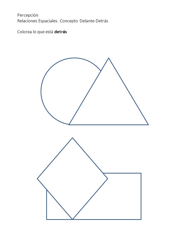 Percepción Relaciones Espaciales. Concepto Delante-Detrás Colorea lo que está detrás