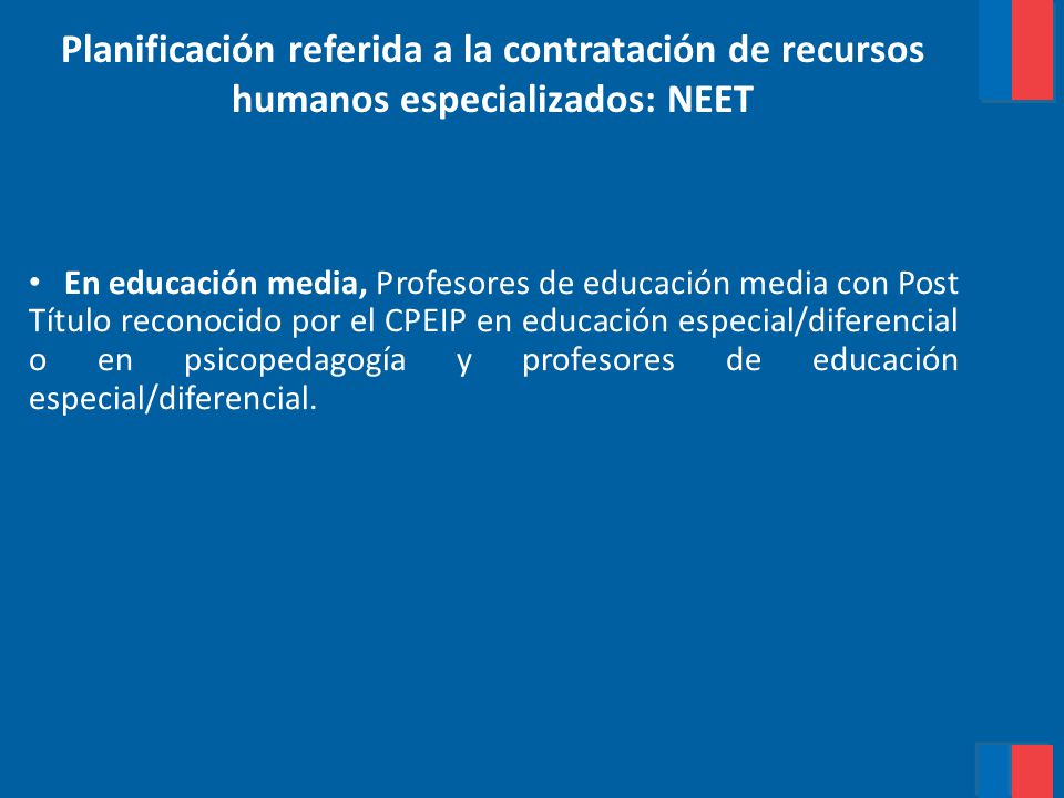 Planificación referida a la contratación de recursos humanos especializados: NEET