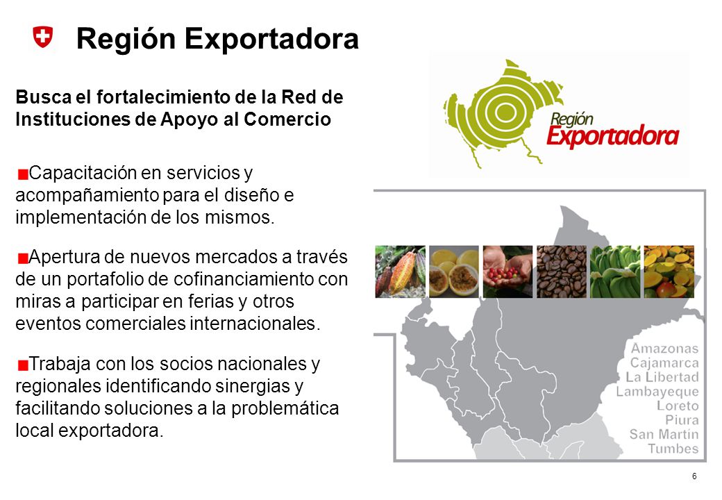 Región Exportadora Busca el fortalecimiento de la Red de Instituciones de Apoyo al Comercio.