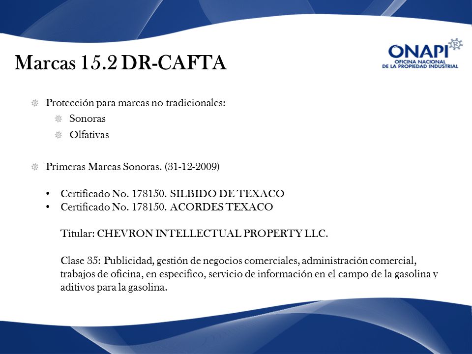 Marcas 15.2 DR-CAFTA Protección para marcas no tradicionales: Sonoras