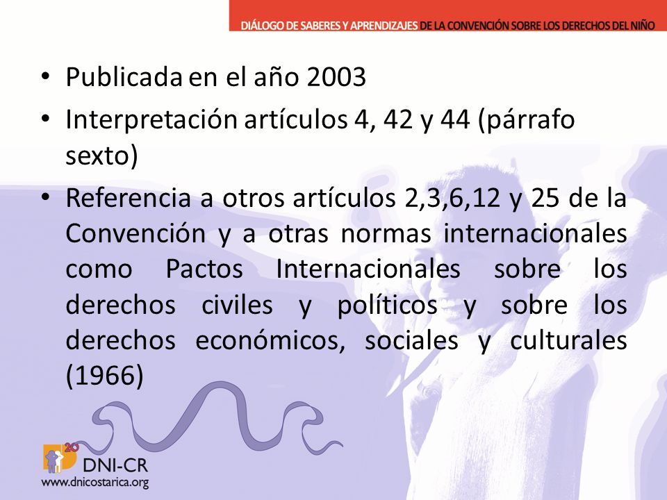 Publicada en el año 2003 Interpretación artículos 4, 42 y 44 (párrafo sexto)